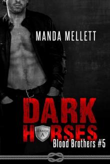Dark Horses: (Blood Brothers #5) Read online