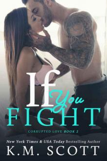 If You Fight (Corrupted Love Book 2) Read online