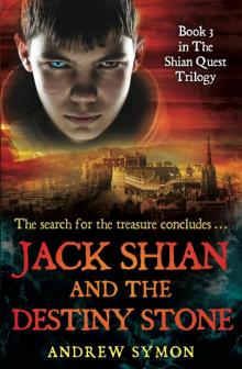 Jack Shian and the Destiny Stone Read online