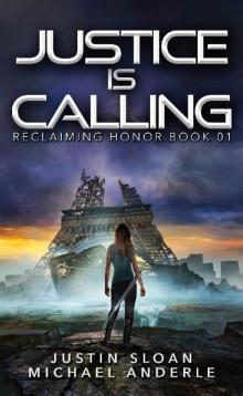 Justice Is Calling: A Kurtherian Gambit Series (Reclaiming Honor Book 1) Read online