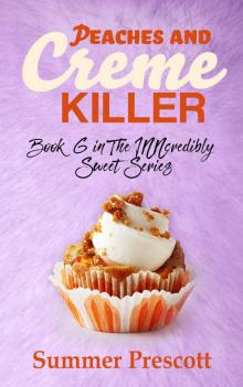 Peaches and Creme Killer: Book 6 in The INNcredibly Sweet Series Read online
