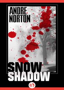 Snow Shadow Read online