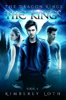 The Kings: The Dragon Kings Book 5 Read online