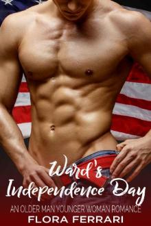 Ward's Independence Day_An Older Man Younger Woman Romance Read online