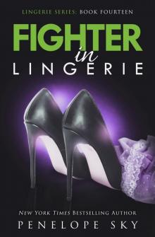 Fighter in Lingerie: Lingerie #14 Read online