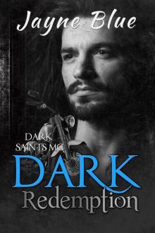 Dark Redemption_A Dark Saints MC Novel Read online