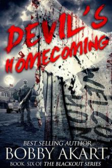 Devil's Homecoming: A Post Apocalyptic EMP Survival Fiction Series (The Blackout Series Book 6) Read online