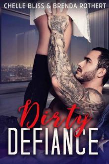 Dirty Defiance (Filthy Series Book 3) Read online