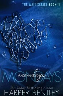 Mondays (The Wait Book 2) Read online