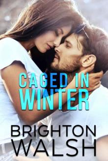 [Reluctant Hearts 01.0] Caged in Winter Read online