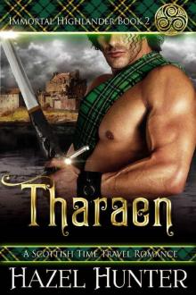 Tharaen (Immortal Highlander Book 2): A Scottish Time Travel Romance Read online