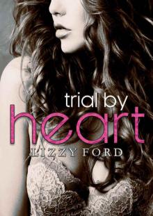 Trial by Heart (Trial Series Book 4) Read online