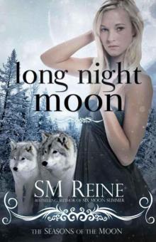 03 Long Night Moon - Seasons of the Moon Read online