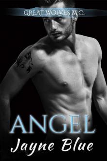 Angel (Great Wolves Motorcycle Club Book 12) Read online