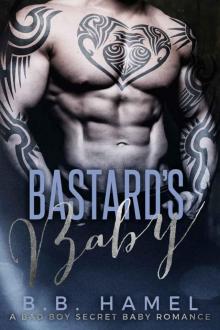 Bastard's Baby: A Bad Boy Secret Baby Romance (Barone Crime Family) (Includes bonus novel Smash!) Read online