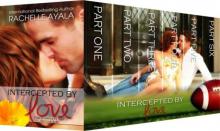 Boxed Set: Intercepted by Love (The Complete Collection): Books One - Book Six Read online