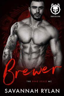 Brewer (Dead Souls MC Book 3) Read online