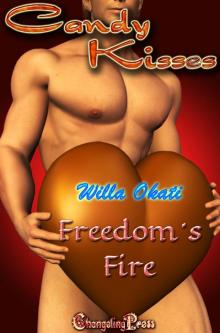Candy Kiss: Freedom’s Fire Read online