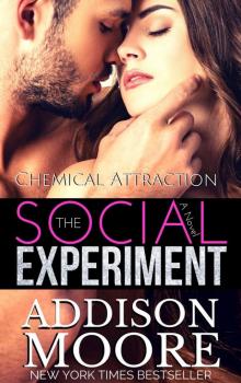 Chemical Attraction: The Social Experiment 3 Read online