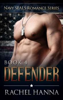 Defender (Navy SEALS Romance Book 4) Read online