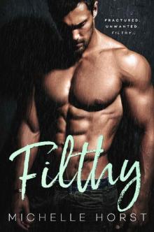 Filthy: A Dark Romance (A Damaged Romance Duet Book 2) Read online