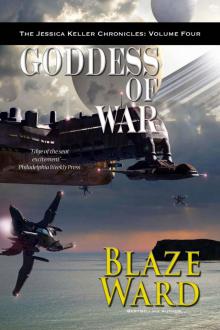 Goddess of War (The Jessica Keller Chronicles Book 4) Read online