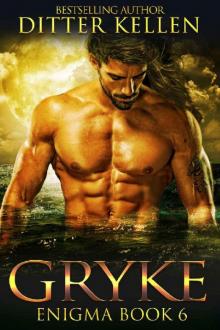 Gryke: A SciFi Alien Romance (Enigma Series Book 6) Read online