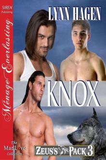 Hagen, Lynn - Knox [Zeus's Pack 3] (Siren Publishing Ménage Everlasting ManLove) Read online