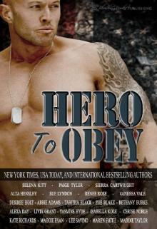 Hero to Obey: Twenty-two Naughty Military Romance Stories Read online