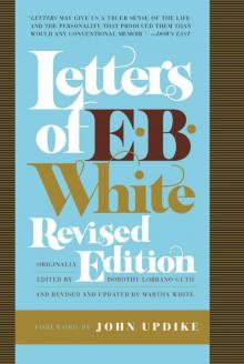 Letters of E. B. White Read online