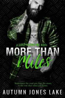 More Than Miles (A Lost Kings MC Novel) Read online