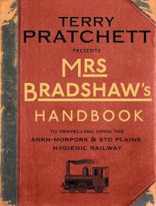 Mrs Bradshaw's Handbook (Discworld Novels) Read online