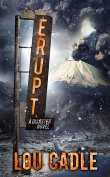 Natural Disaster (Book 1): Erupt Read online