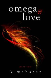 Omega & Love (Alpha & Omega Book 2) Read online