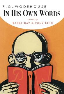 P.G. Wodehouse in his Own Words Read online
