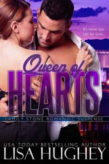 Queen of Hearts: (Family Stone #6 Shelley) (Family Stone Romantic Suspense) Read online