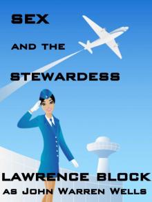 Sex and the Stewardess (John Warren Wells on Sexual Behavior) Read online