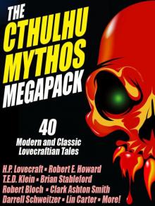 The Cthulhu Mythos Megapack Read online