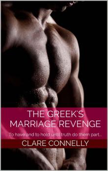 The Greek's Marriage Revenge: To have and to hold until truth do them part... (The Henderson Sisters Book 1) Read online