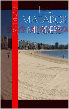 The Matador Murders (Roger and Suzanne South American Mystery Series Book 4) Read online