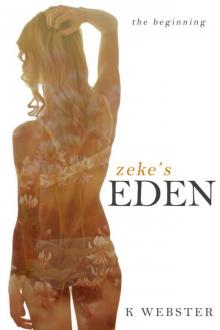 Zeke's Eden: The Beginning (Zeke and Eden Book 1) Read online
