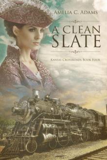 A Clean Slate (Kansas Crossroads Book 4) Read online
