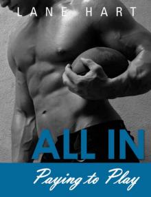 All In: Paying to Play (Gambling With Love) Read online