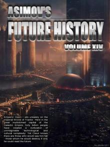 Asimov’s Future History Volume 14 Read online