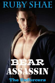 Bear Assassin: Paranormal Shape Shifter Romance (The Enforcers Book 3) Read online