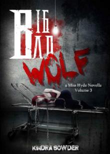 Big Bad Wolf (A Miss Hyde Novella Book 3) Read online