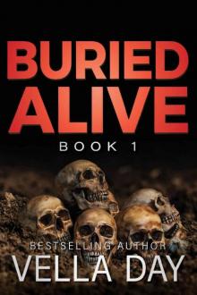 Buried Alive: A dark Romantic Suspense (The Buried Series Book 1) Read online