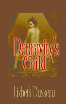 Depravity's Child Read online