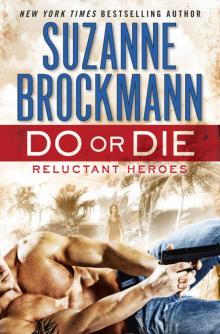 Do or Die Reluctant Heroes Read online