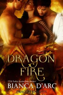 Dragon Fire: Dragon Knights (The Sea Captain's Daughter Book 2) Read online